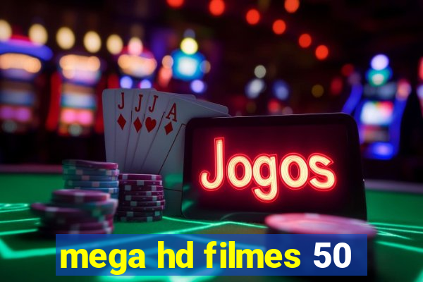 mega hd filmes 50